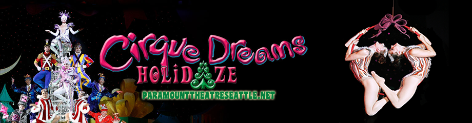 Cirque Dreams: Holidaze at Paramount Theatre Seattle