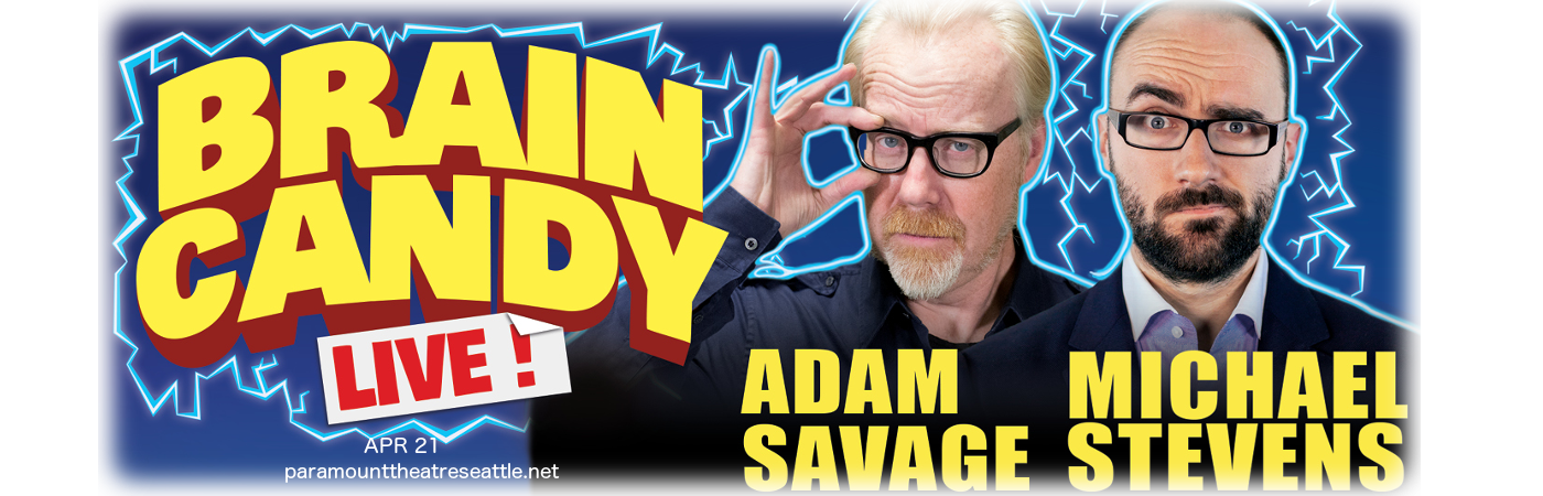 The Brain Candy Live Tour: Adam Savage & Michael Stevens at Paramount Theatre Seattle