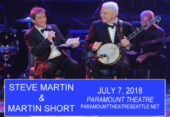 Steve Martin & Martin Short at Paramount Theatre Seattle