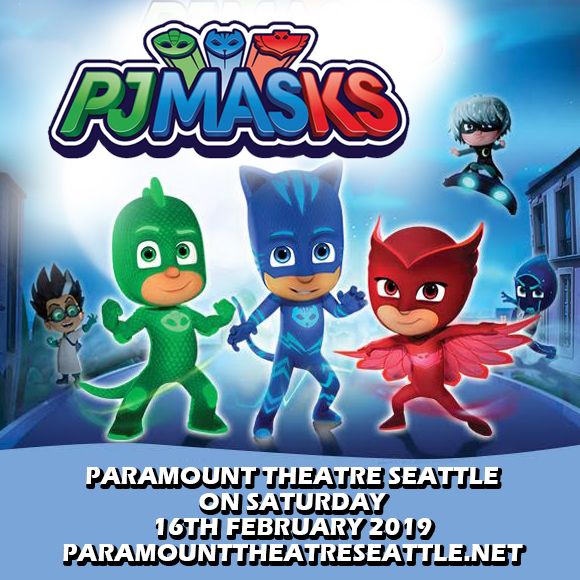 PJ Masks Tickets | 16th February | Paramount Theatre Seattle