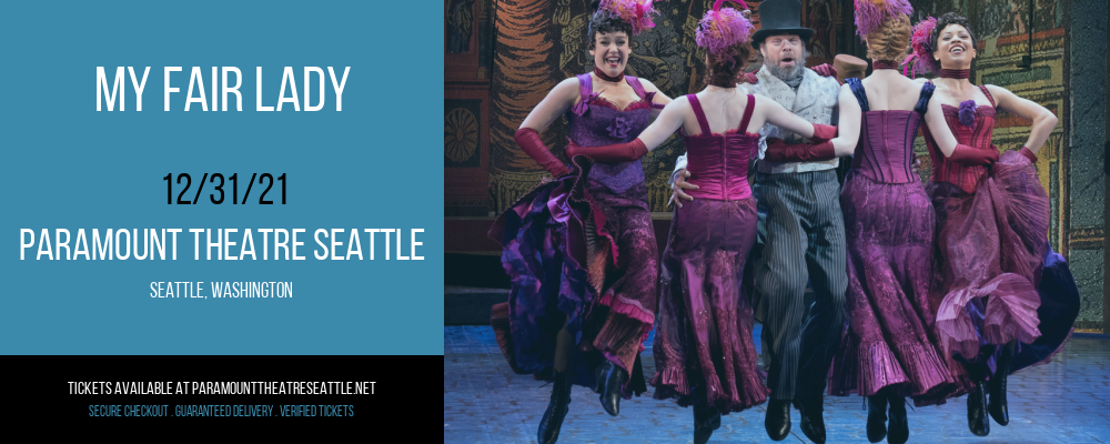 My Fair Lady at Paramount Theatre Seattle tickets My Fair Lady at Paramount Theatre Seattle
