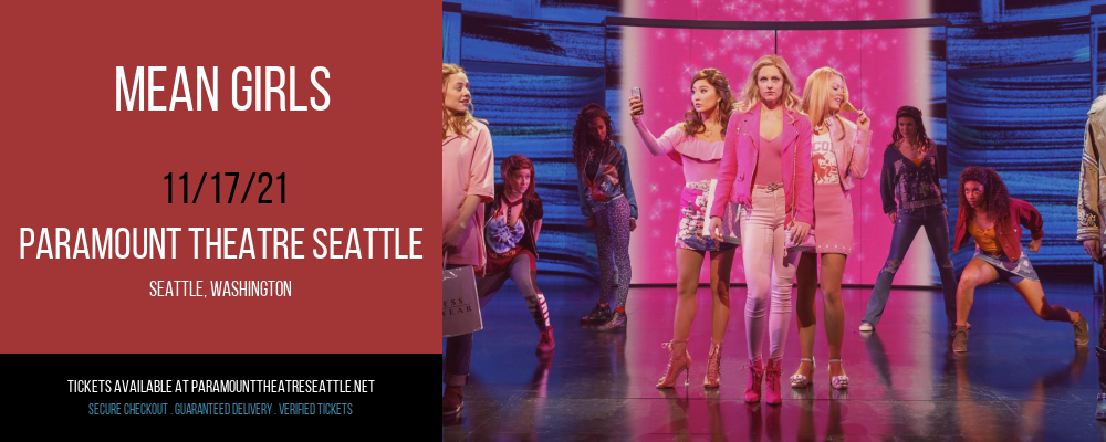 Mean Girls at Paramount Theatre Seattle tickets Mean Girls at Paramount Theatre Seattle