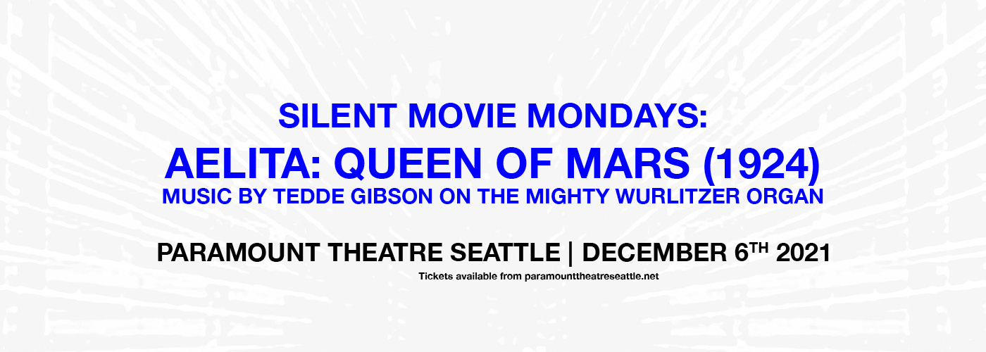 Silent Movie Mondays: Aelita Queen of Mars at Paramount Theatre Seattle