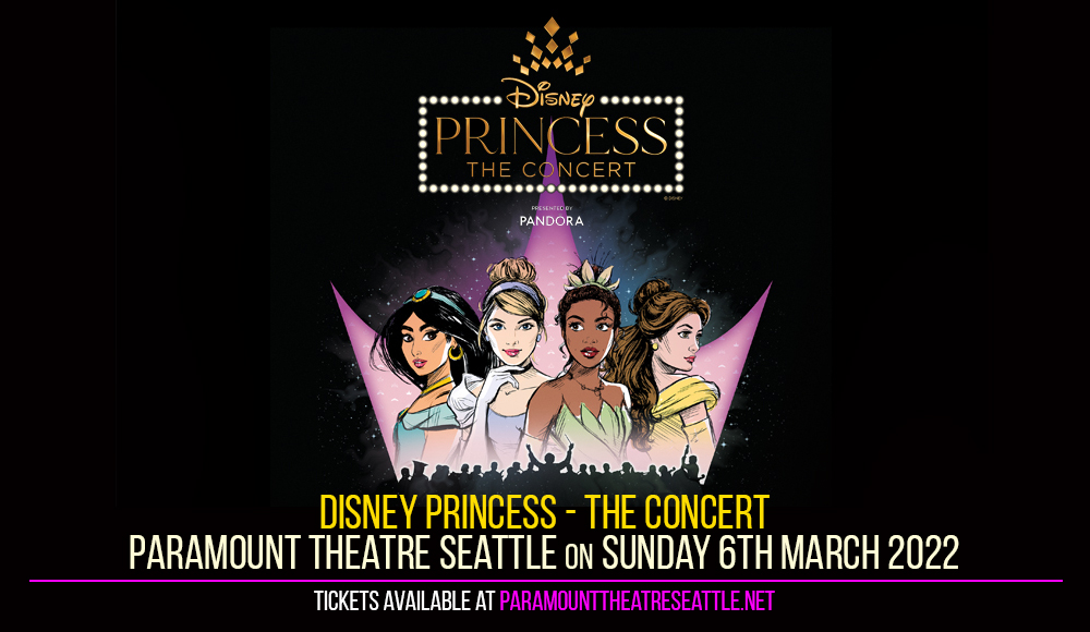 Disney Princess - The Concert at Paramount Theatre Seattle