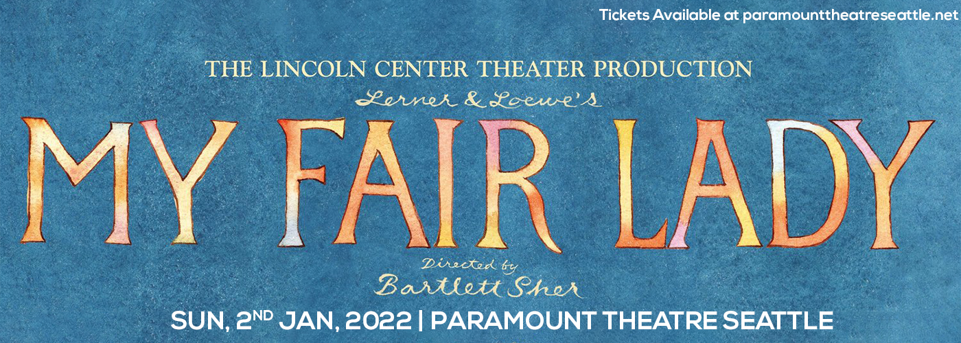 My Fair Lady at Paramount Theatre Seattle