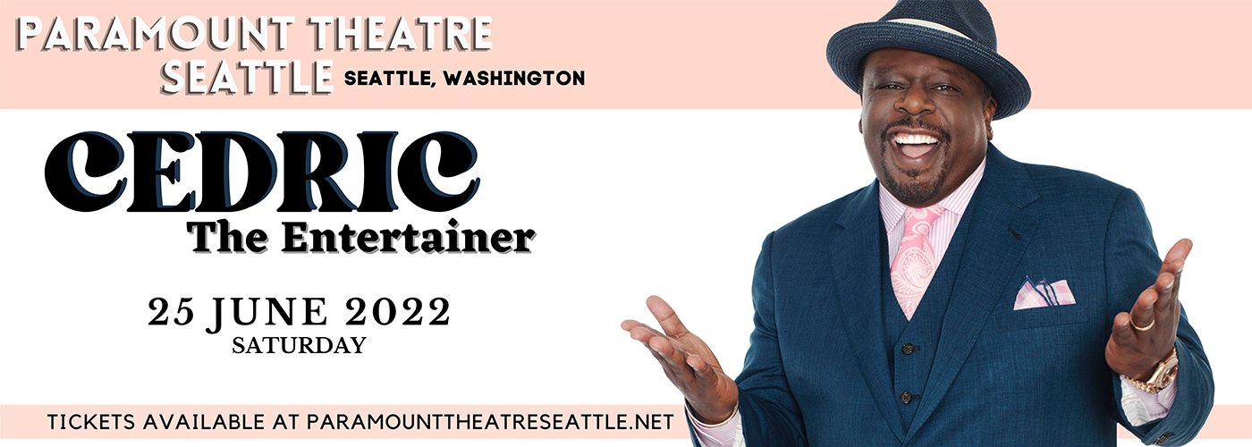 Cedric The Entertainer at Paramount Theatre Seattle