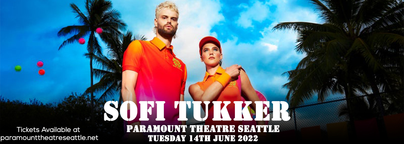 Sofi Tukker at Paramount Theatre Seattle tickets Sofi Tukker at Paramount Theatre Seattle