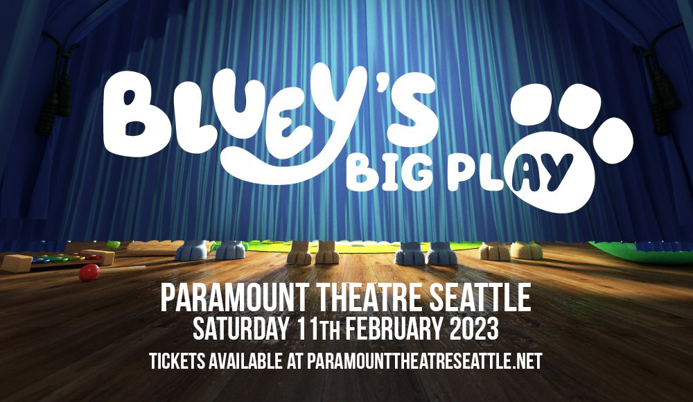 Bluey's Big Play at Paramount Theatre Seattle