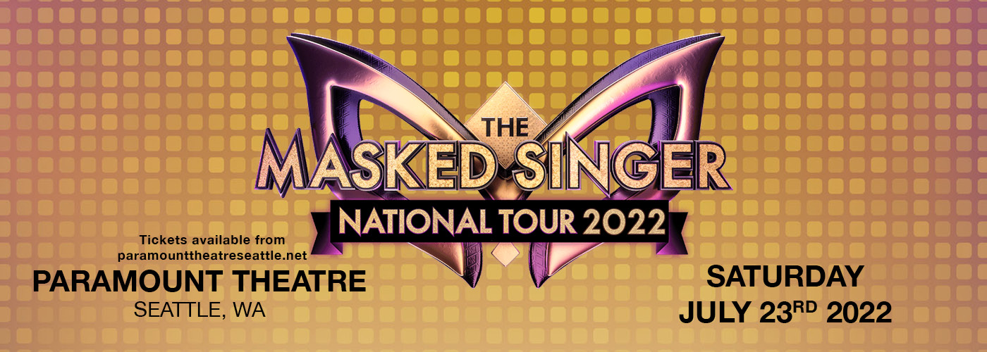 The Masked Singer National Tour [CANCELLED] at Paramount Theatre Seattle