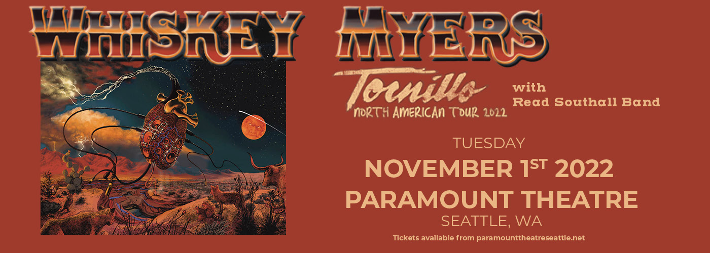 Whiskey Myers: Tournillo Tour with Read Southall Band at Paramount Theatre Seattle