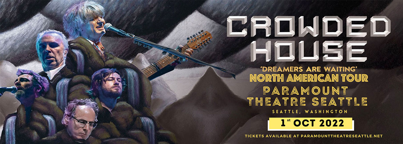 Crowded House at Paramount Theatre Seattle tickets Crowded House at Paramount Theatre Seattle