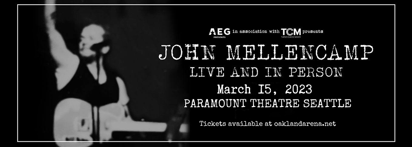 John Mellencamp at Paramount Theatre Seattle tickets John Mellencamp at Paramount Theatre Seattle