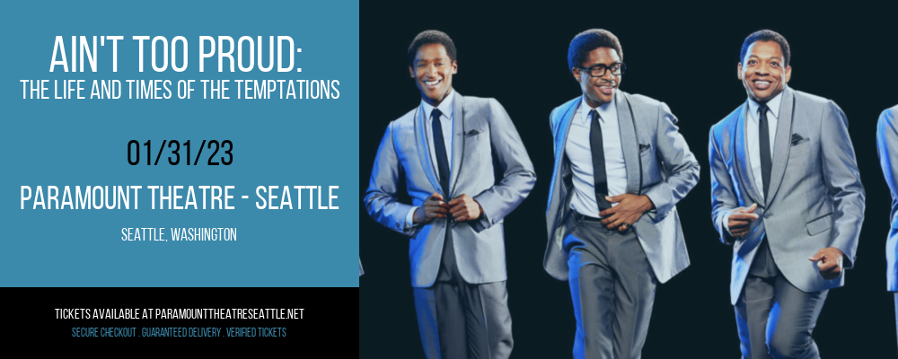Ain't Too Proud: The Life and Times of The Temptations at Paramount Theatre Seattle