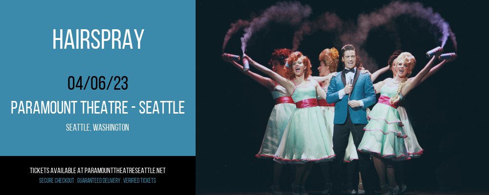 Hairspray at Paramount Theatre Seattle tickets Hairspray at Paramount Theatre Seattle