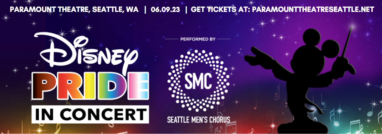 Seattle Men's Chorus: Disney Pride in Concert at Paramount Theatre Seattle tickets Seattle Men's Chorus: Disney Pride in Concert at Paramount Theatre Seattle