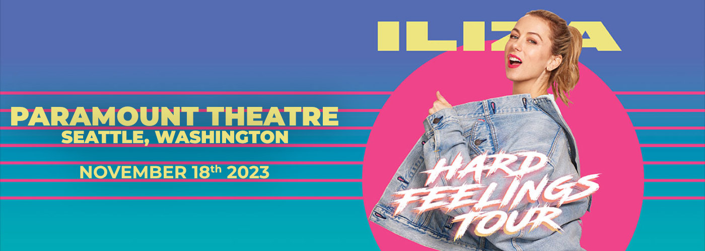 Iliza Shlesinger at Paramount Theatre Seattle tickets Iliza Shlesinger at Paramount Theatre Seattle