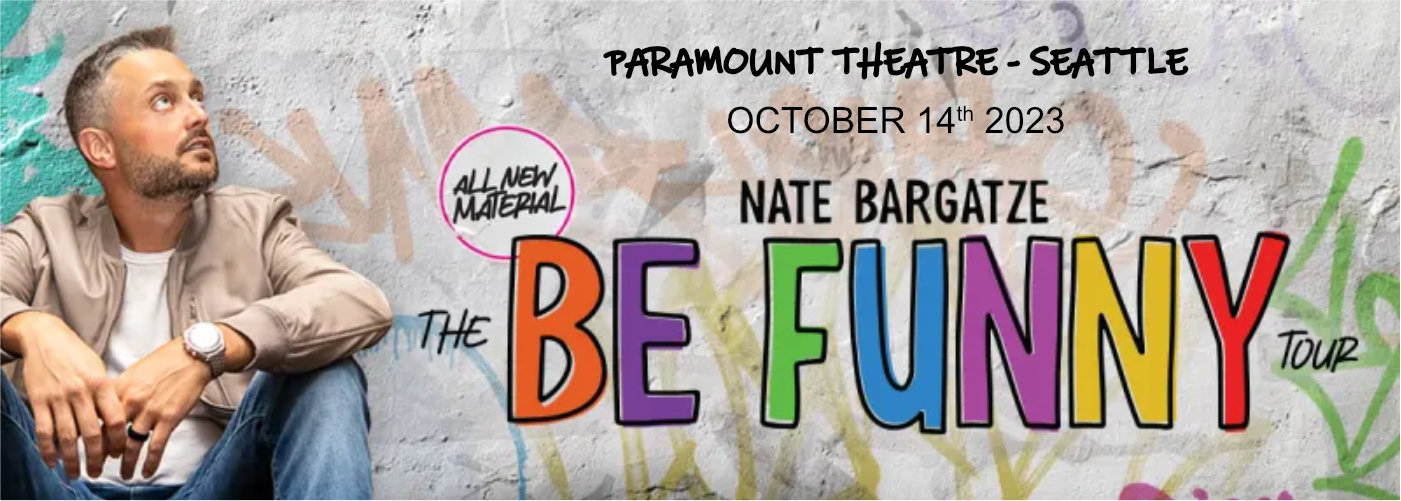 Nate Bargatze at Paramount Theatre Seattle tickets Nate Bargatze at Paramount Theatre Seattle