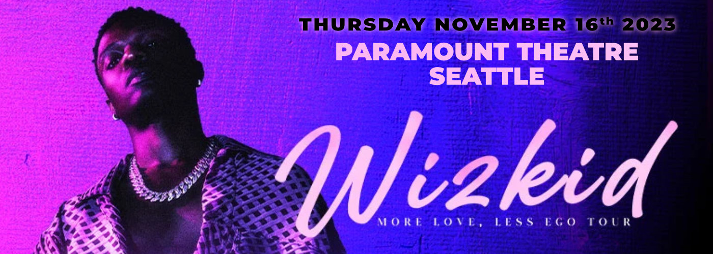 Wizkid at Paramount Theatre Seattle tickets Wizkid at Paramount Theatre Seattle
