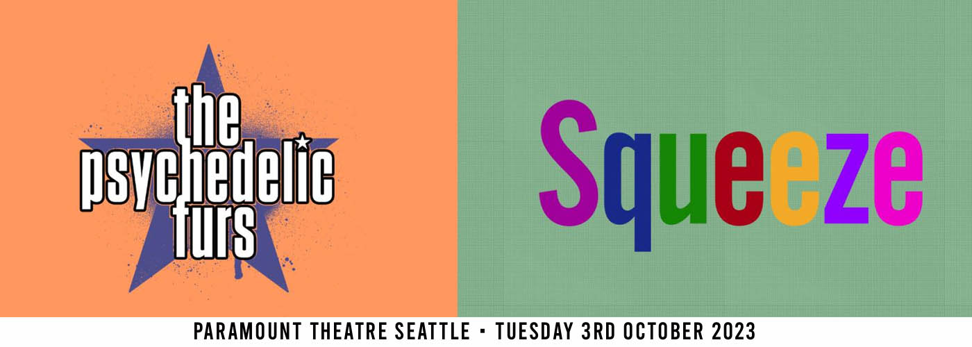 The Psychedelic Furs & Squeeze at Paramount Theatre Seattle tickets The Psychedelic Furs & Squeeze at Paramount Theatre Seattle