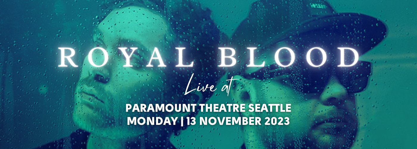 Royal Blood at Paramount Theatre Seattle
