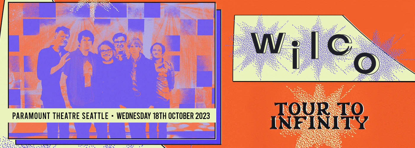 Wilco at Paramount Theatre Seattle tickets Wilco at Paramount Theatre Seattle