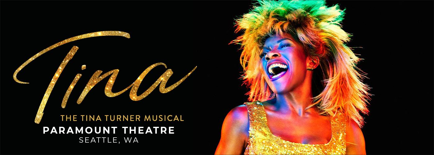 TINA - The Tina Turner Musical at Paramount Theatre