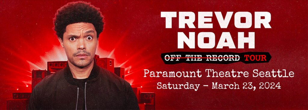 Trevor Noah at Paramount Theatre
