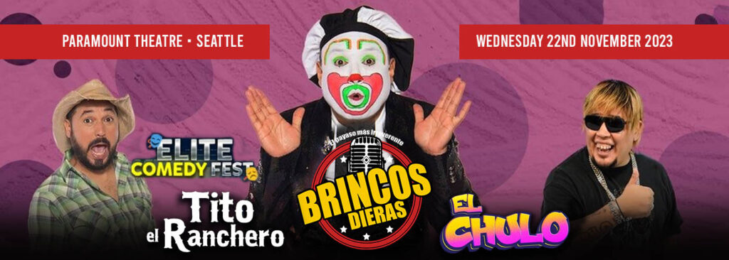 Elite Comedy Fest Brincos Dieras at Paramount Theatre