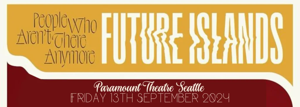 Future Islands at Paramount Theatre