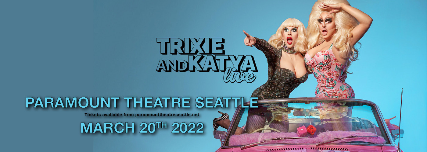 Trixie & Katya at Paramount Theatre Seattle