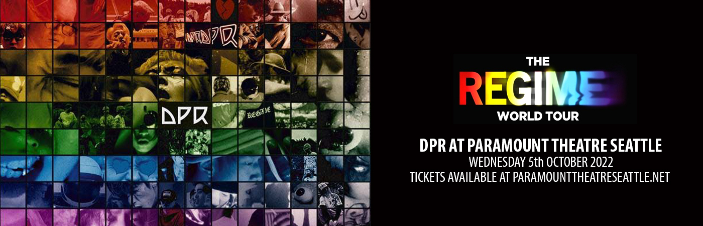 DPR at Paramount Theatre Seattle tickets DPR at Paramount Theatre Seattle