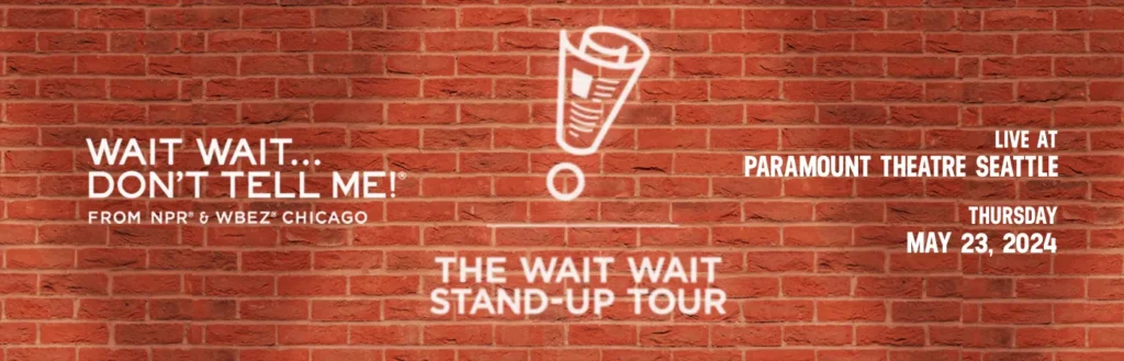 Wait Wait...Don't Tell Me at Paramount Theatre