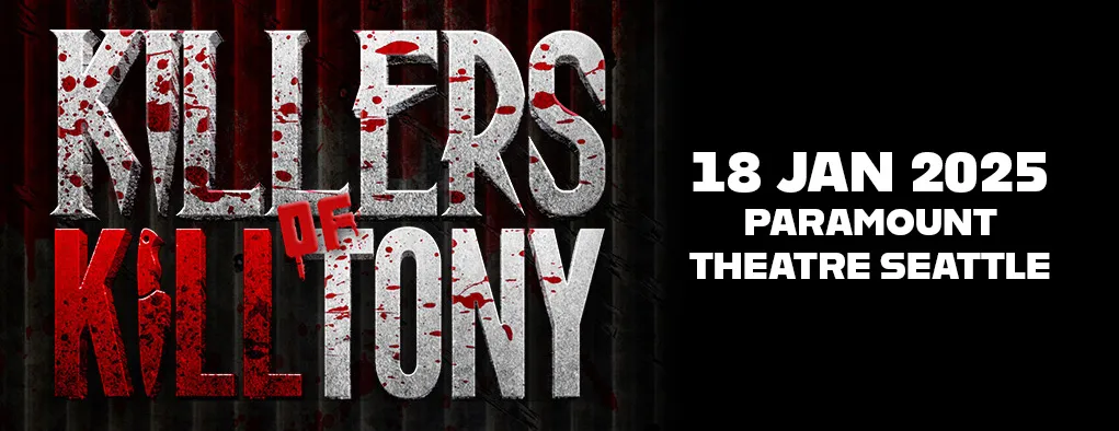 Killers of Kill Tony at Paramount Theatre