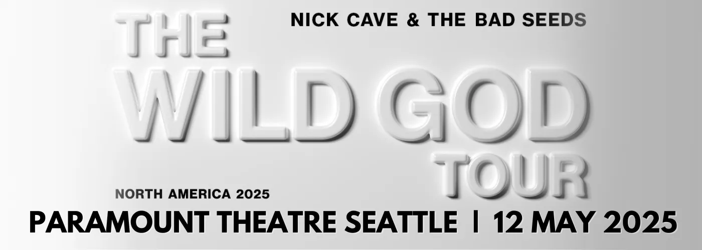 Nick Cave and the Bad Seeds: The Wild God Tour