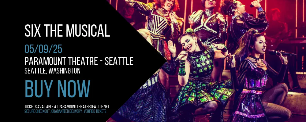 Six The Musical at Paramount Theatre