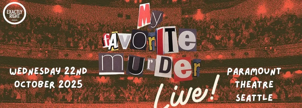 My Favorite Murder at Paramount Theatre