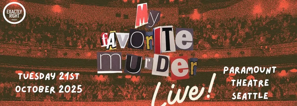 My Favorite Murder at Paramount Theatre
