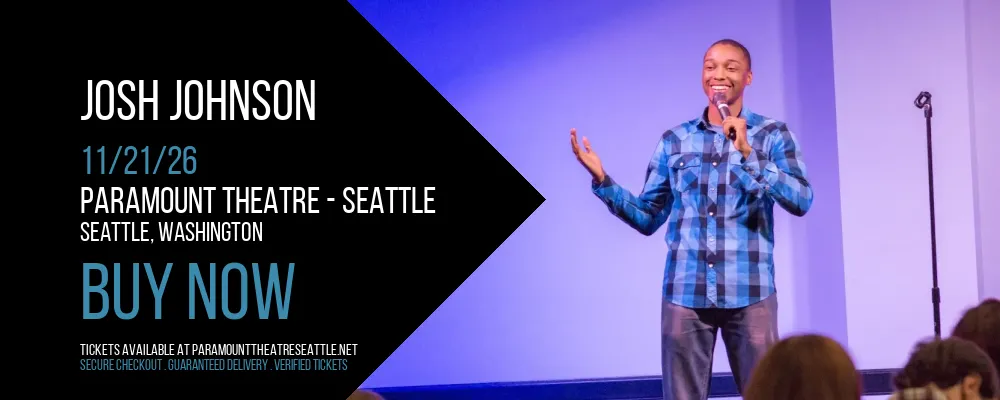 Josh Johnson at Paramount Theatre