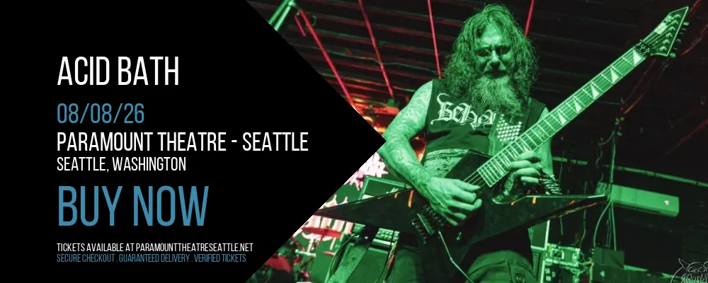 Acid Bath at Paramount Theatre