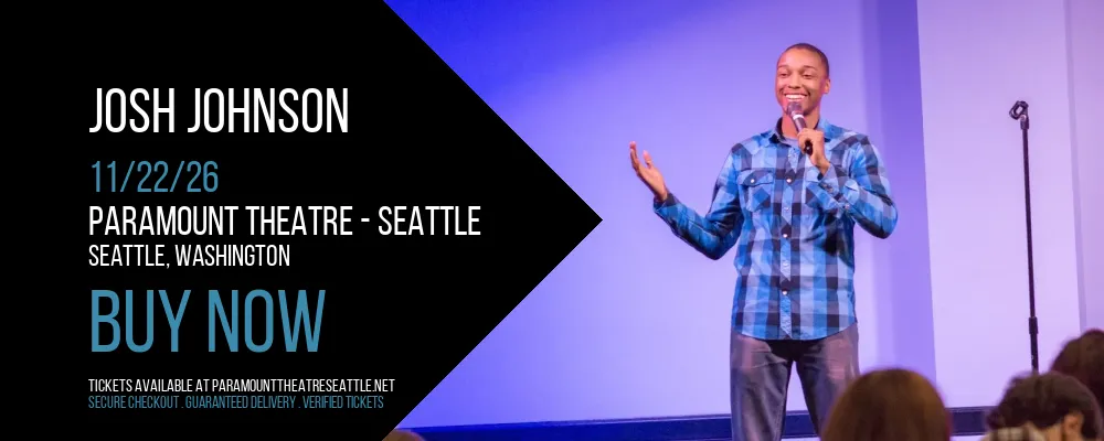 Josh Johnson at Paramount Theatre