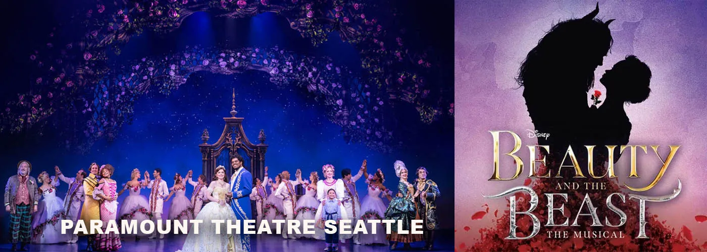 Paramount Theatre Seattle beaty and beast