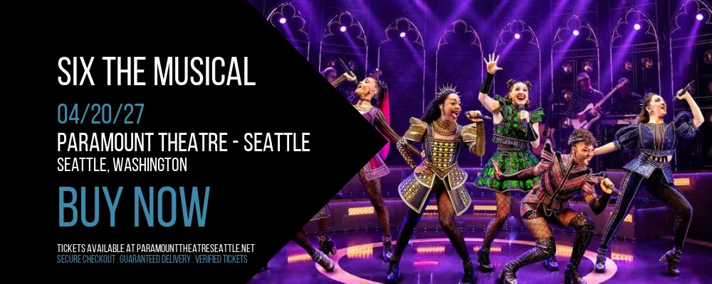 Six The Musical at Paramount Theatre