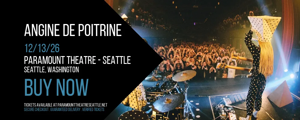 Angine De Poitrine at Paramount Theatre